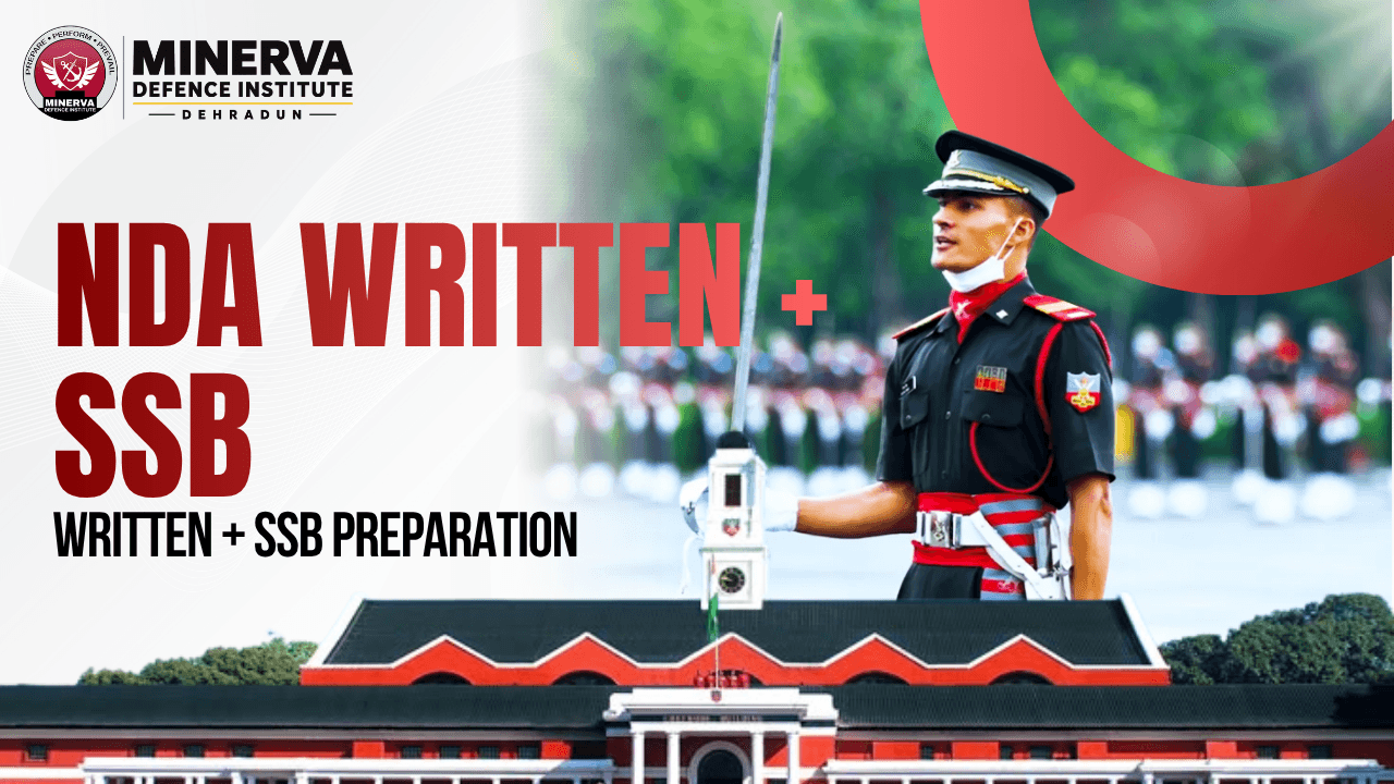 NDA Written + SSB preparation at Minerva